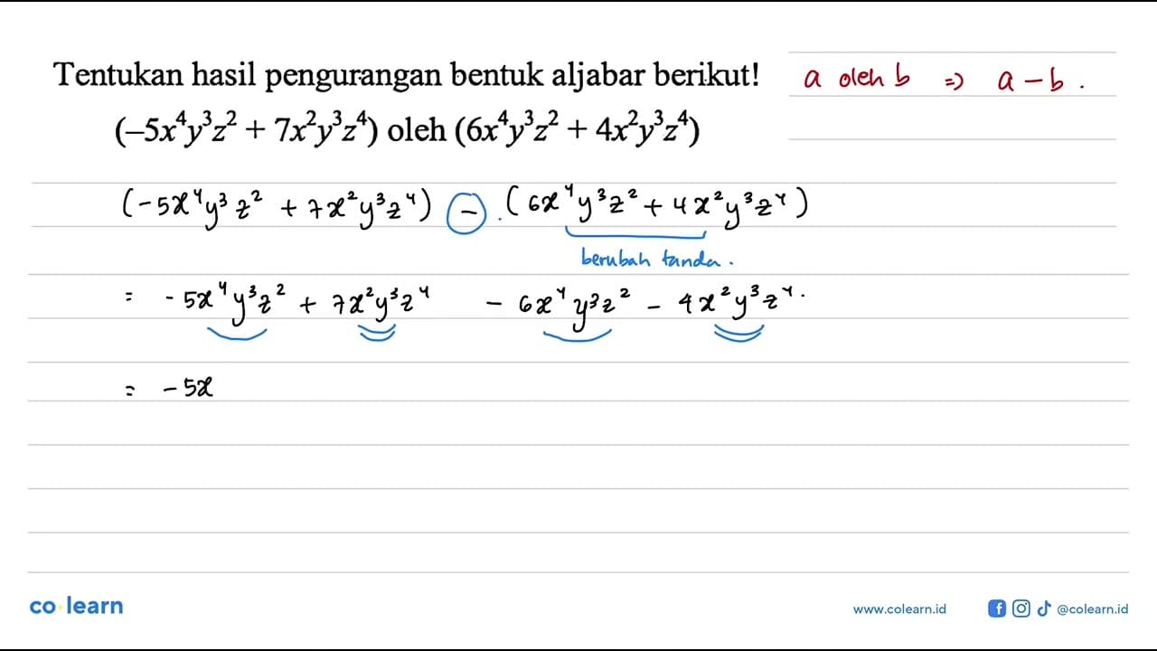 Tentukan hasil pengurangan bentuk aljabar berikut! (-5x^4