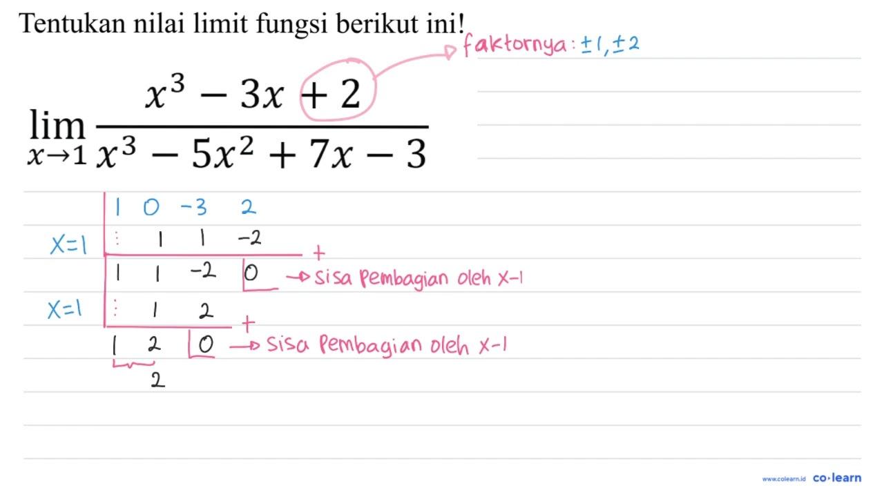 5. limit x -> 1 (x^3 - 3x^2 + 2)/(x^3 - 5x^2 + 7x - 3)