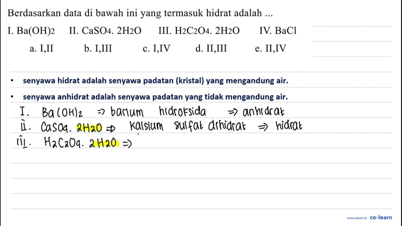 Berdasarkan data di bawah ini yang termasuk hidrat adalah