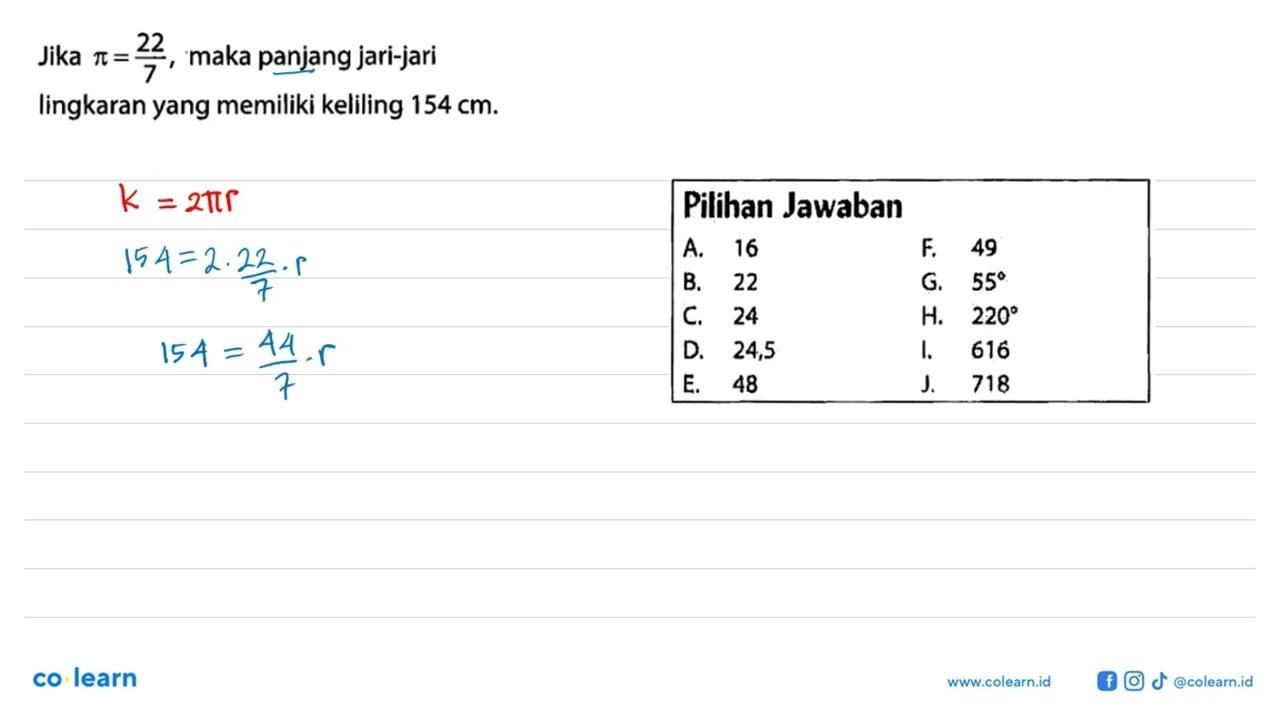 Jika phi = 22/7, maka panjang jari-jari lingkaran yang