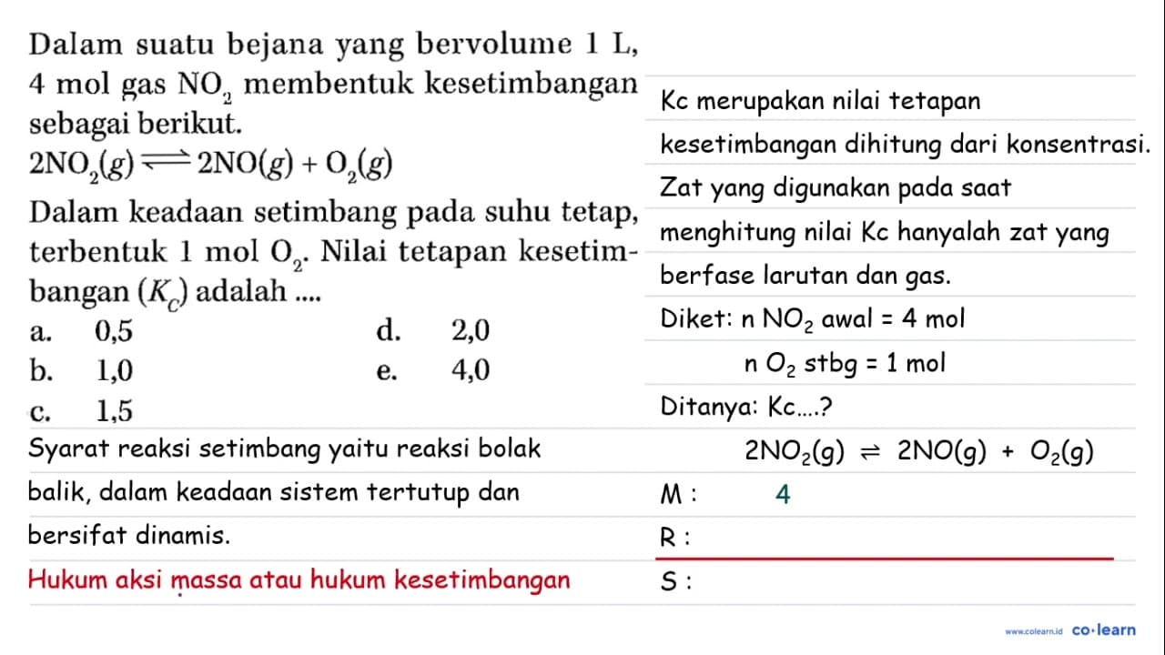 Dalam suatu bejana yang bervolume 1 L, 4 mol gas NO2