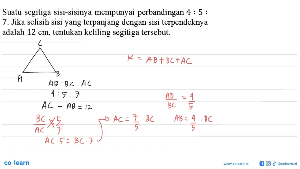 Suatu segitiga sisi-sisinya mempunyai perbandingan 4:5:7.