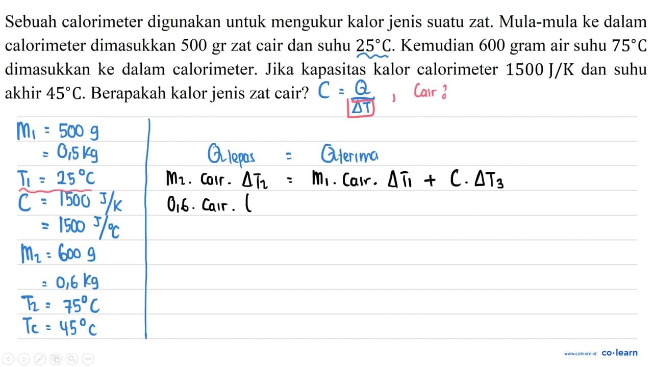 Sebuah calorimeter digunakan untuk mengukur kalor jenis