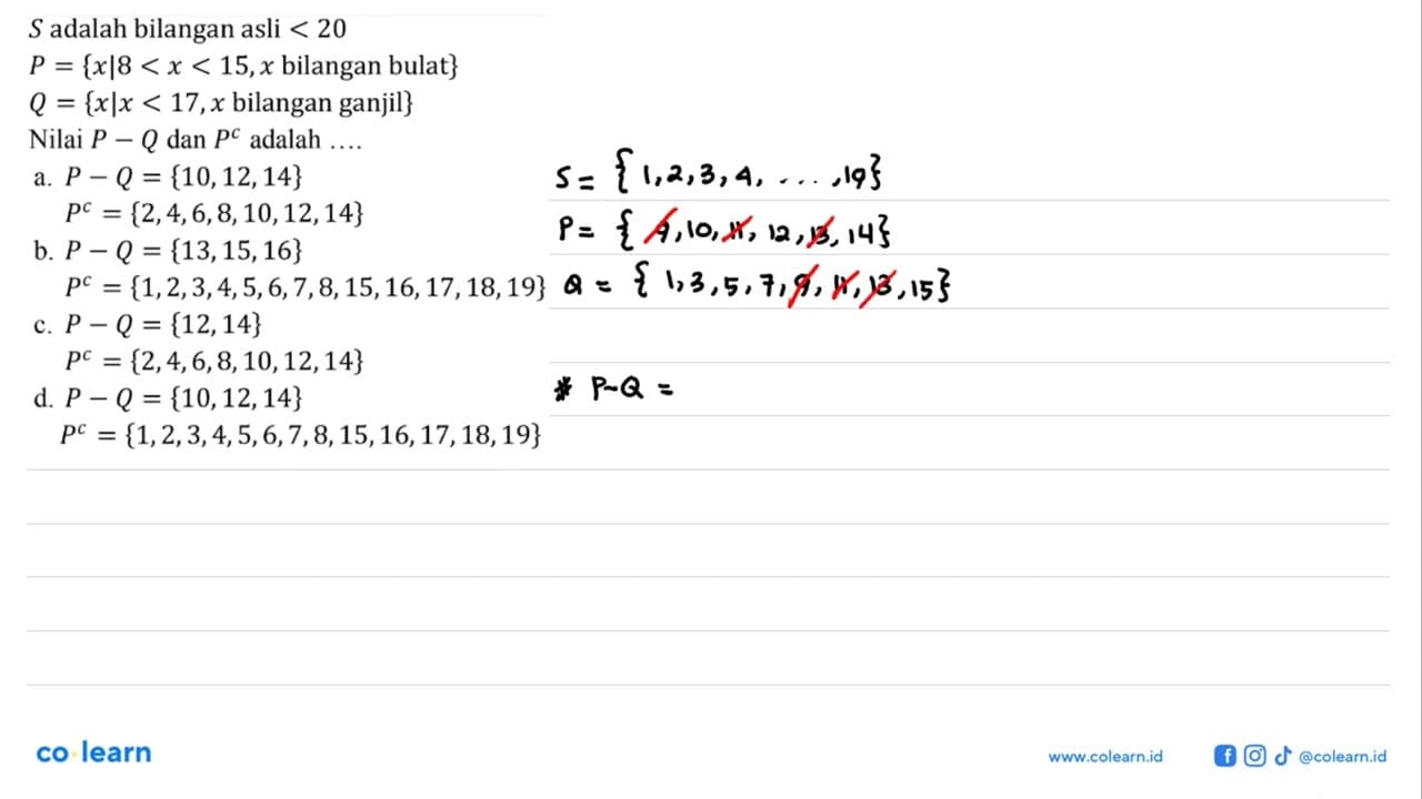 S adalah bilangan asli < 20 P = {x|8 < x < 15, x bilangan