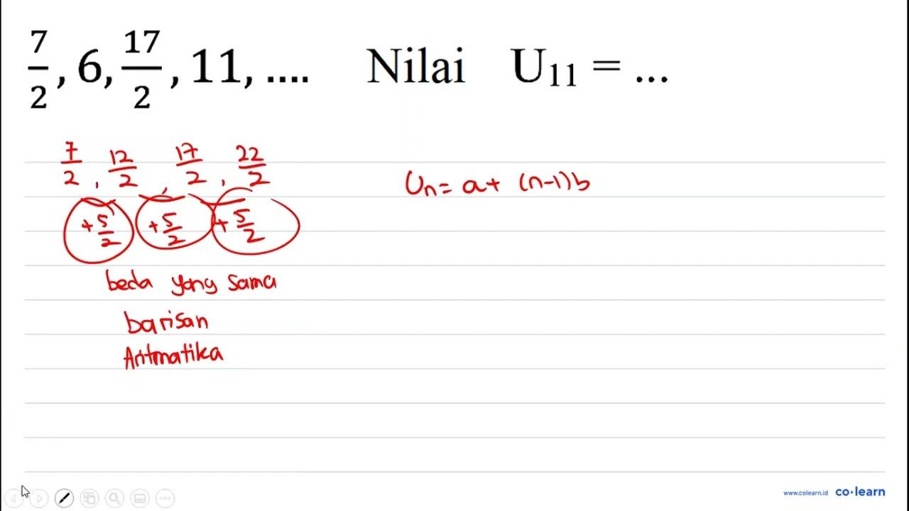 (7)/(2), 6, (17)/(2), 11, ... . Nilai U_(11)=...