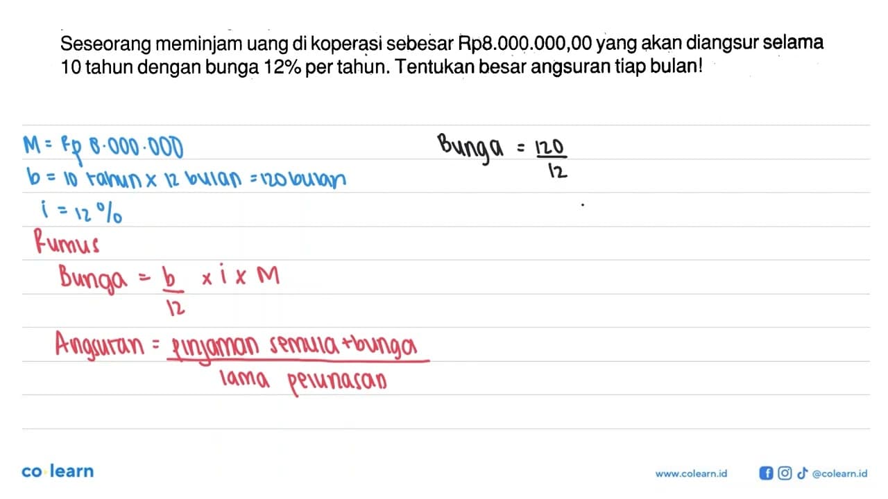 Seseorang meminjam uang di koperasi sebesar Rp8.000.000,00