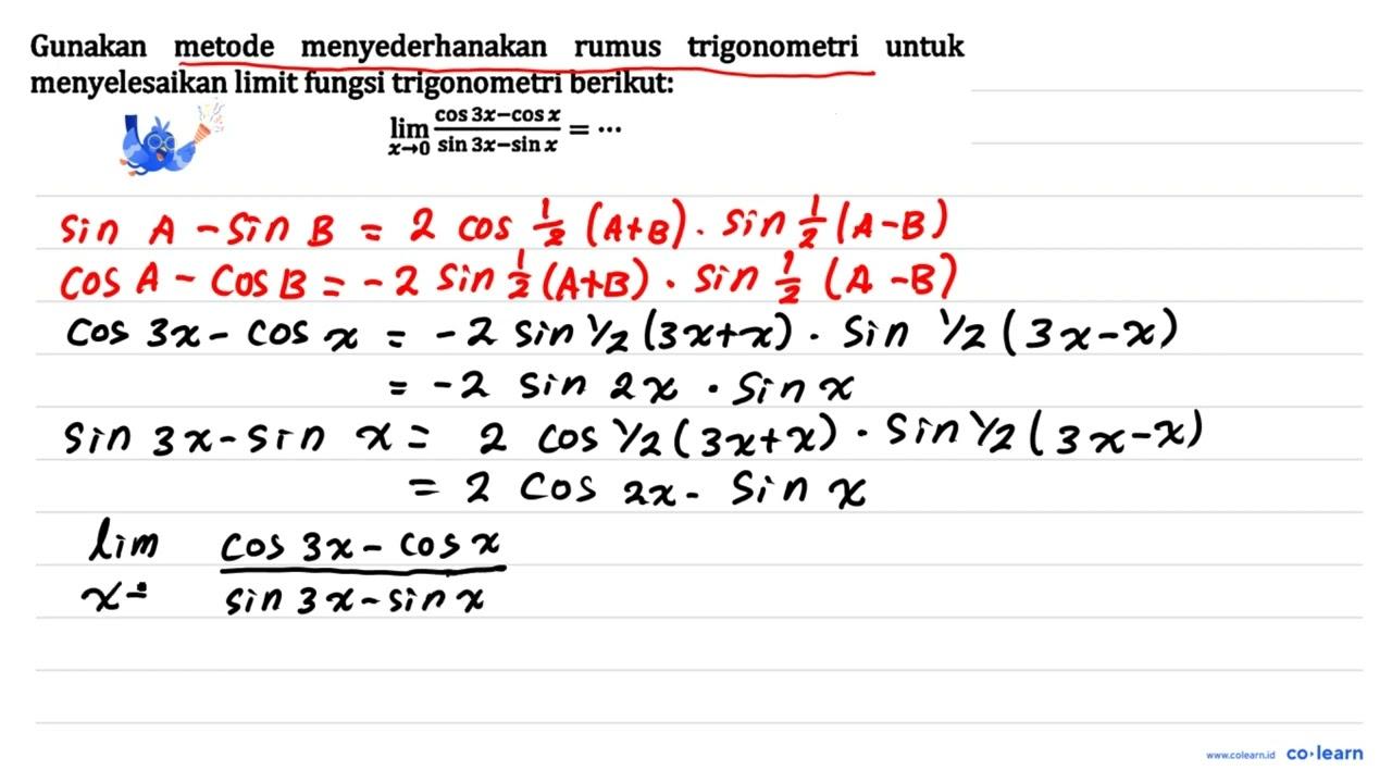 Gunakan metode menyederhanakan rumus trigonometri untuk