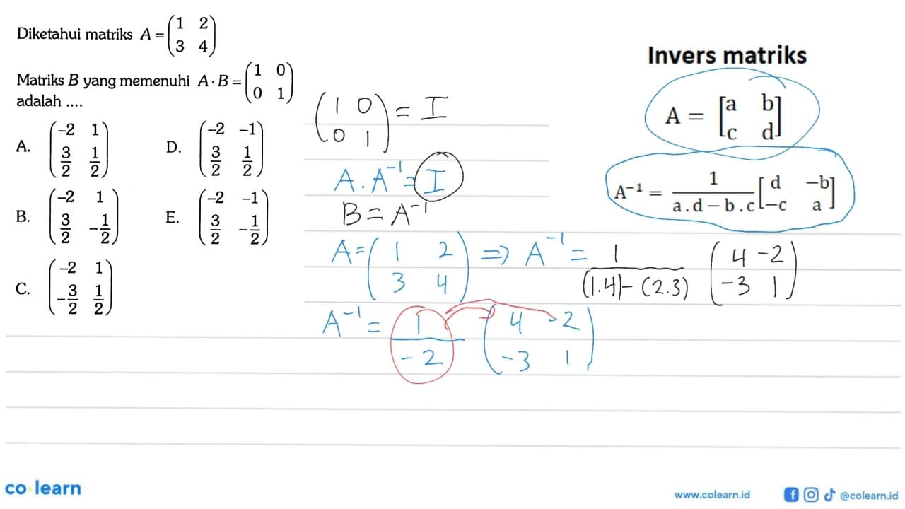 Diketahui matriks A=(1 2 3 4) Matriks B yang memenuhi
