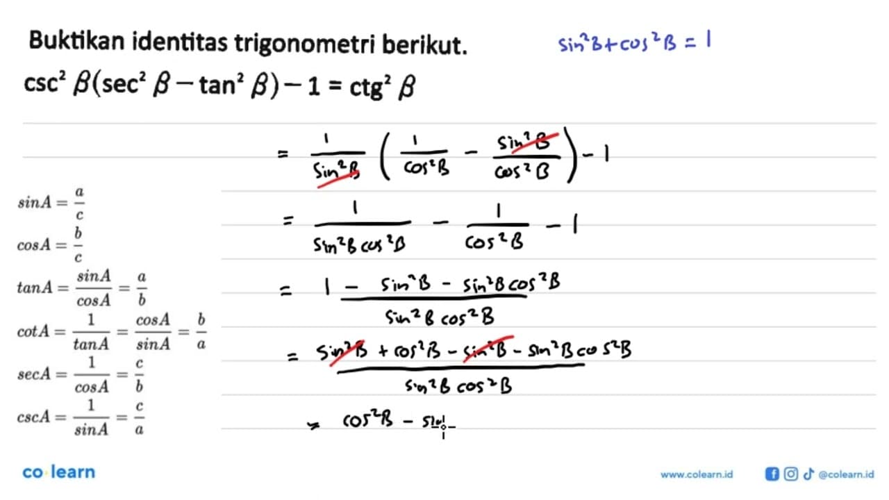 Buktikan identitas trigonometri berikut. csc^2 b(sec^2