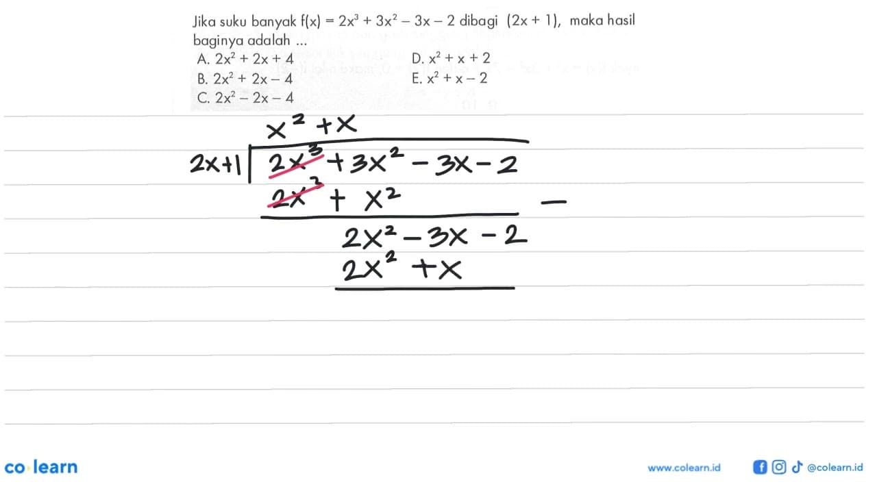 Jika suku banyak f(x)=2x^3+3x^2-3x-2 dibagi (2x+1), maka