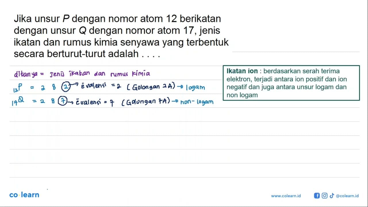 Jika unsur P dengan nomor atom 12 berikatan dengan unsur Q