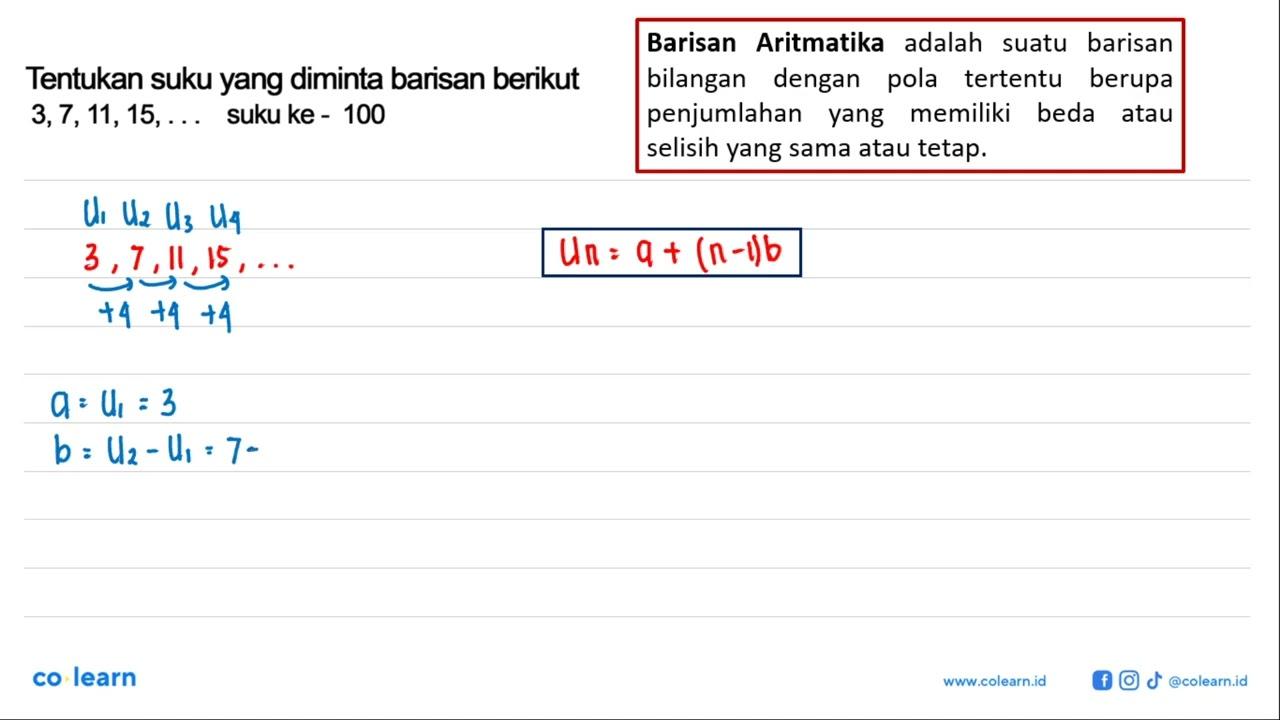 Tentukan suku yang diminta barisan berikut 3,7,11,15, ...