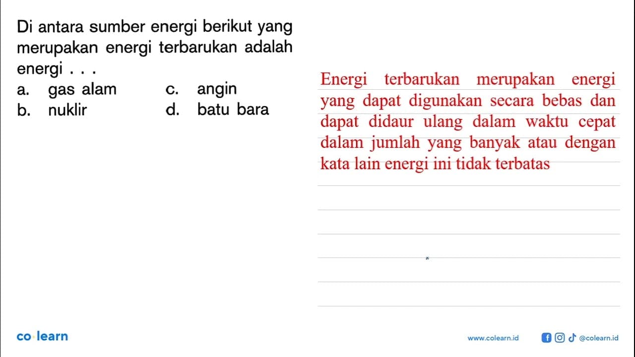 Di antara sumber energi berikut yang merupakan energi