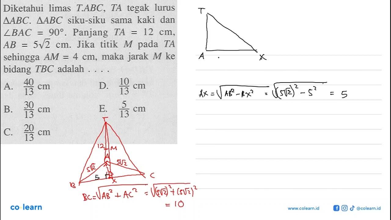 Diketahui limas T.ABC, Ta tegak lurus segitiga ABC,