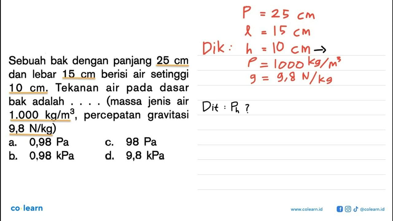 Sebuah bak dengan panjang 25 cm dan lebar 15 cm berisi air