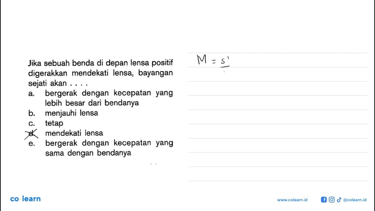 Jika sebuah benda di depan lensa positif digerakkan