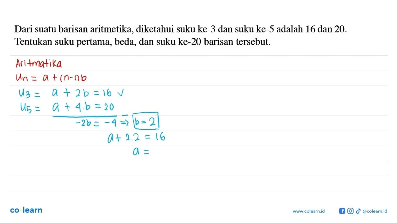 Dari suatu barisan aritmetika, diketahui suku ke-3 dan suku