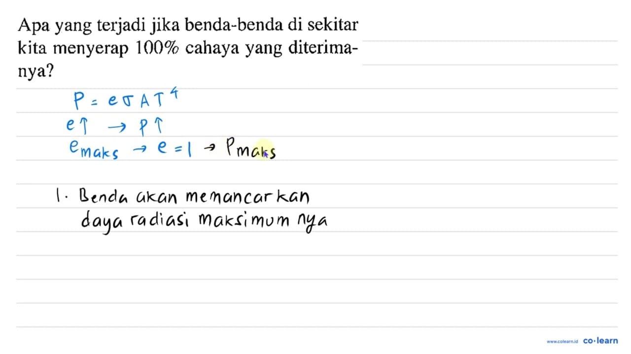 Apa yang terjadi jika benda-benda di sekitar kita menyerap