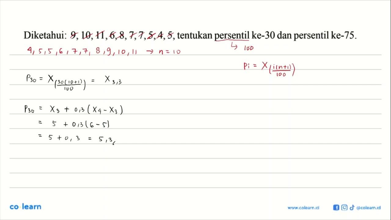 Diketahui: 9,10,11,6,8,7,7,5,4,5, tentukan persentil ke-30