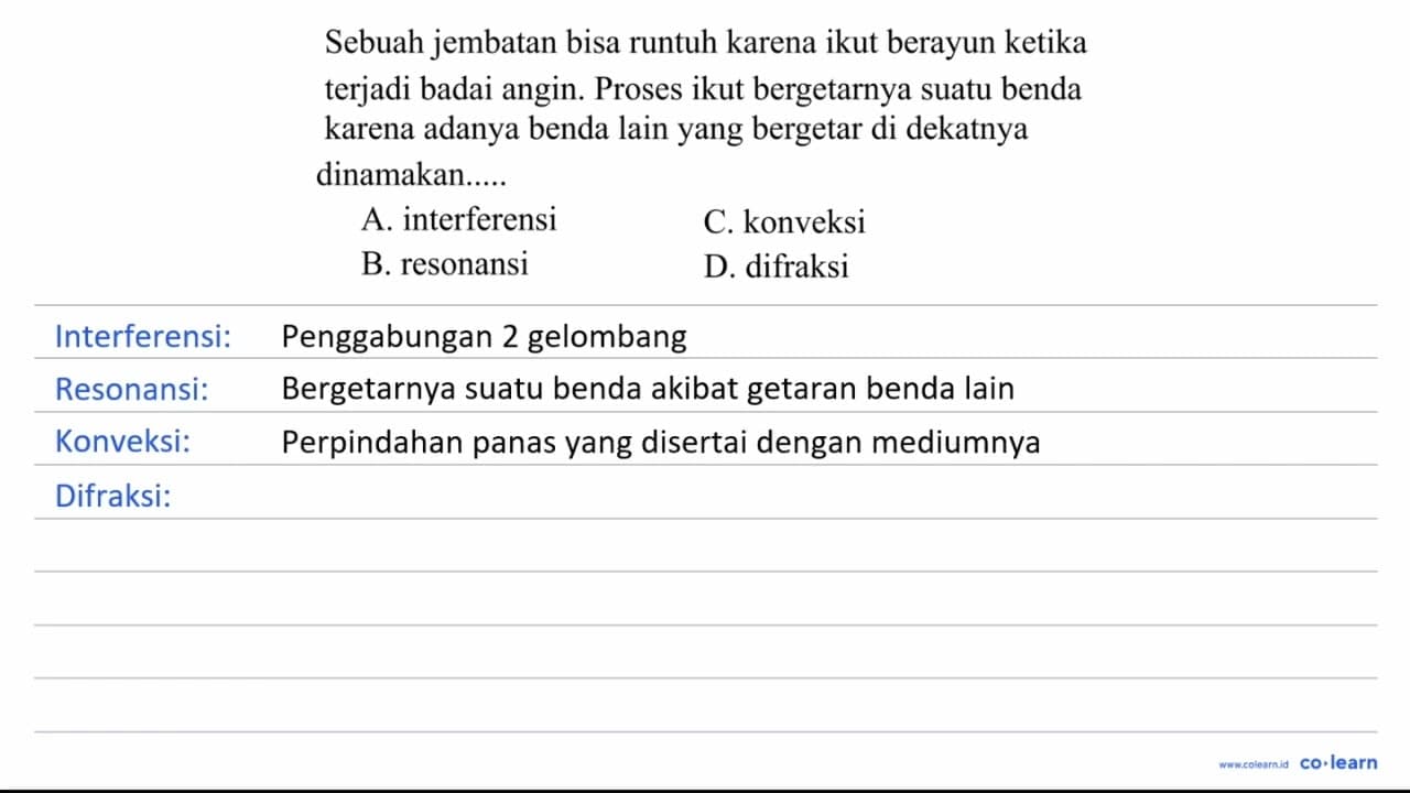 Sebuah jembatan bisa runtuh karena ikut berayun ketika