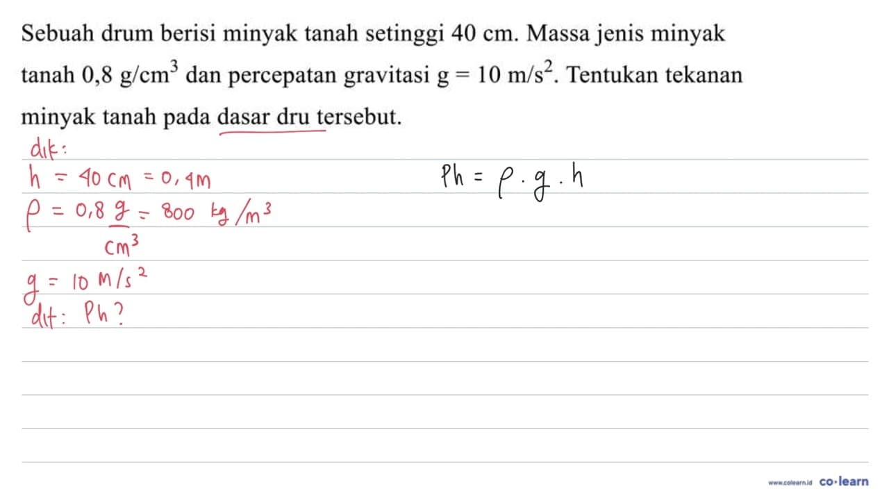 Sebuah drum berisi minyak tanah setinggi 40 cm. Massa jenis