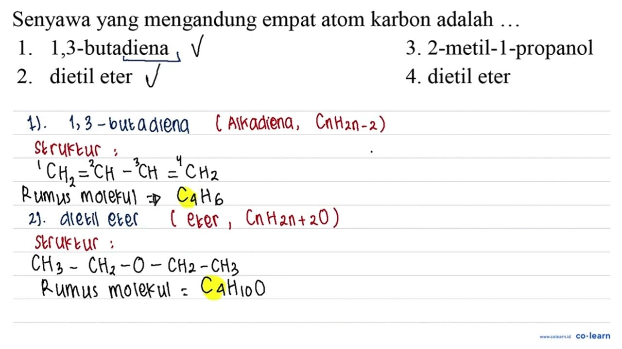 Senyawa yang mengandung empat atom karbon adalah ... 1.