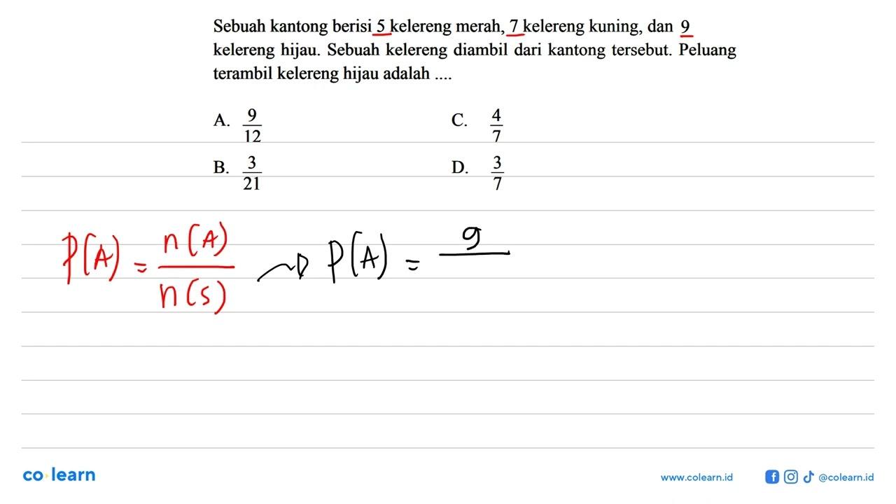 Sebuah kantong berisi 5 kelereng merah, 7 kelereng kuning,