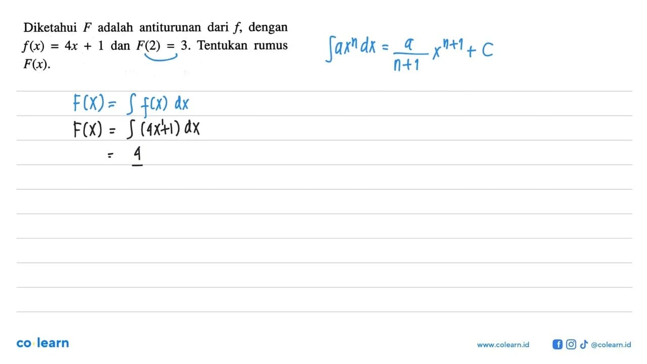 Diketahui F adalah antiturunan dari f, dengan f(x)=4x+1 dan