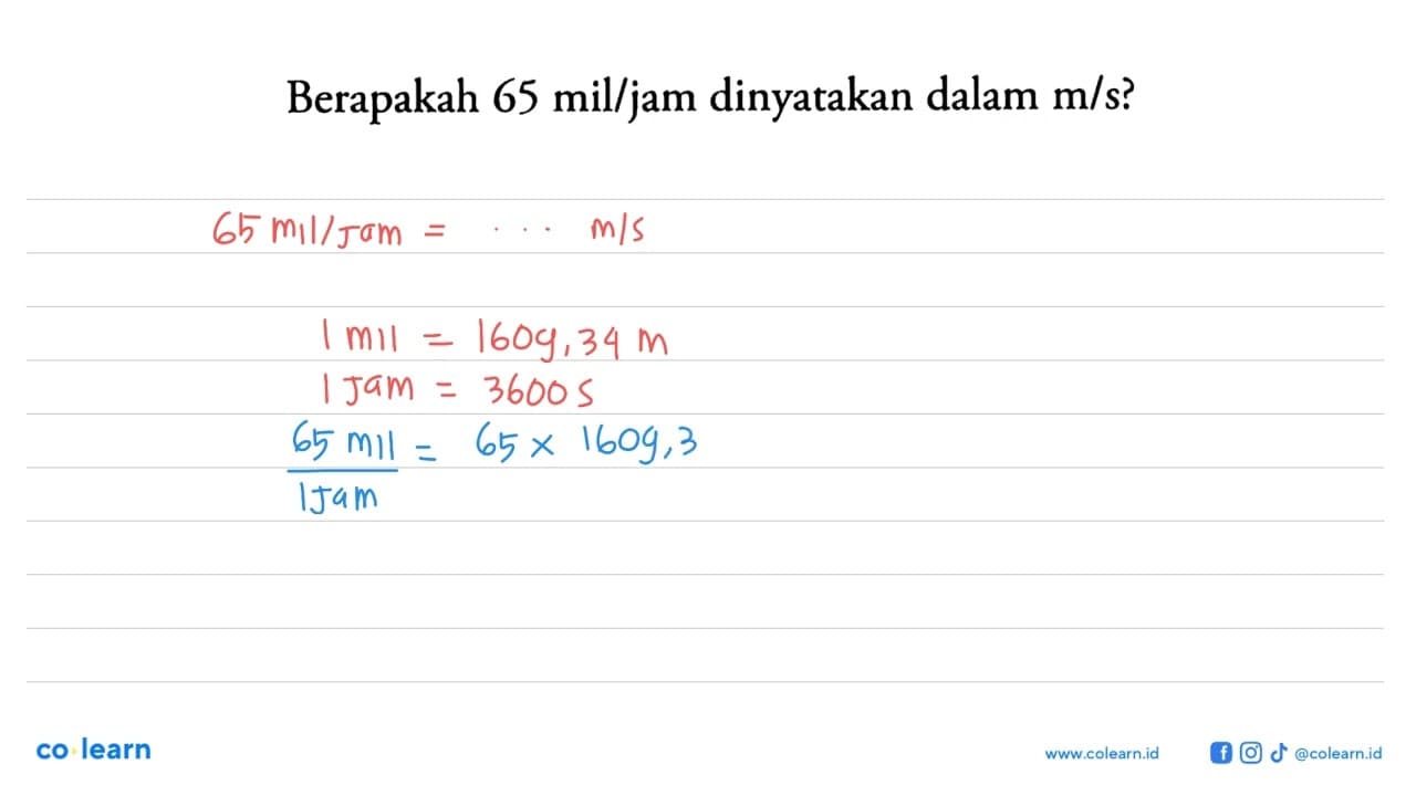 Berapakah 65 mil/jam dinyatakan dalam m/s?