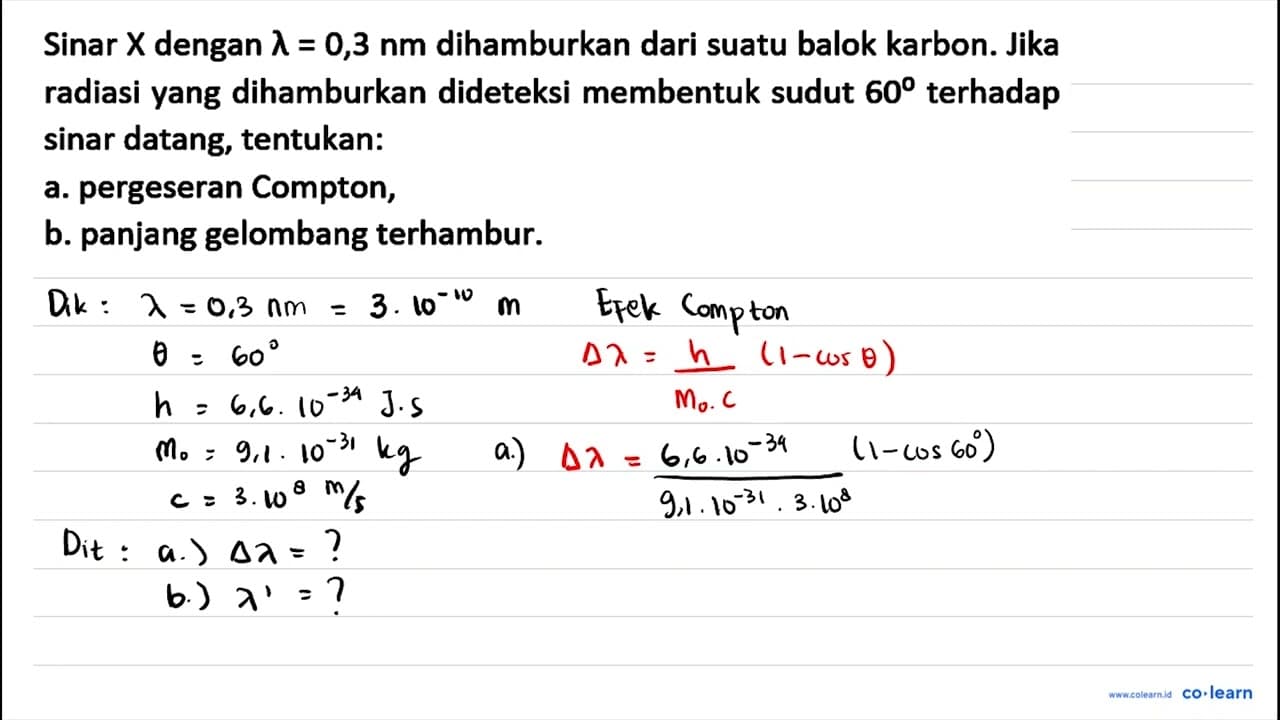 Sinar X dengan lambda=0,3 nm dihamburkan dari suatu balok