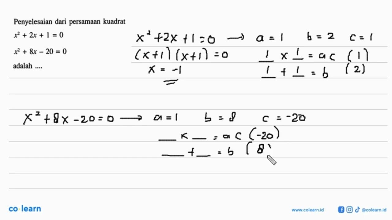 Penyelesaian dari persamaan kuadrat x^2 + 2x + 1 = 0 x^2 +