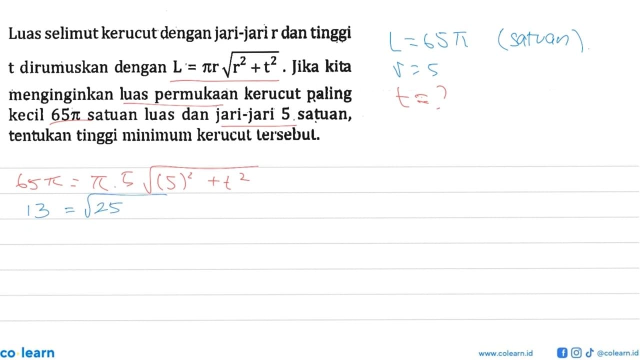 Luas selimutkerucut dengan jari-jari r dan tinggi t