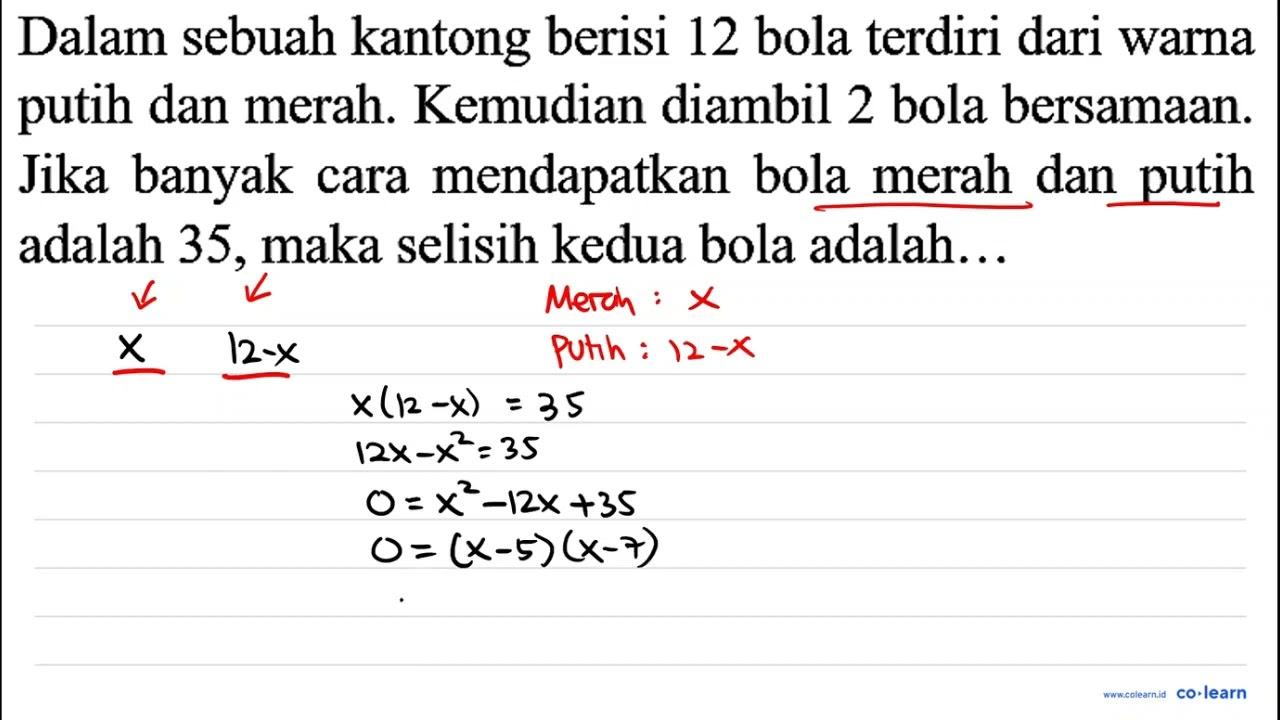 Dalam sebuah kantong berisi 12 bola terdiri dari warna