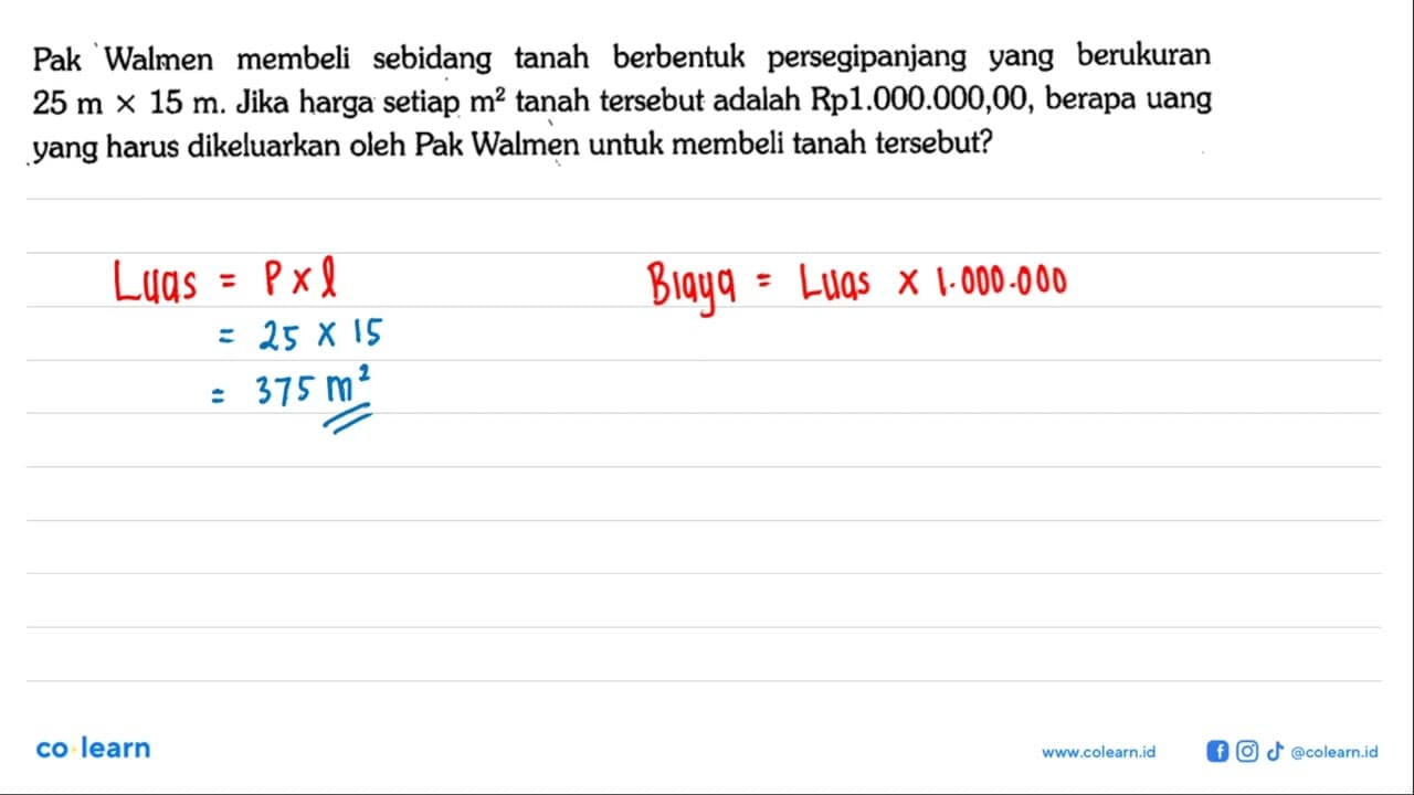 Pak Walmen membeli sebidang tanah berbentuk persegi panjang