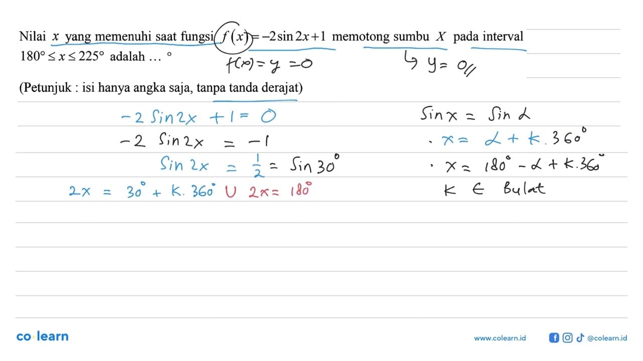 Nilai yang memenuhi saat fungsi f(x)= -2sin2x+1 memotong