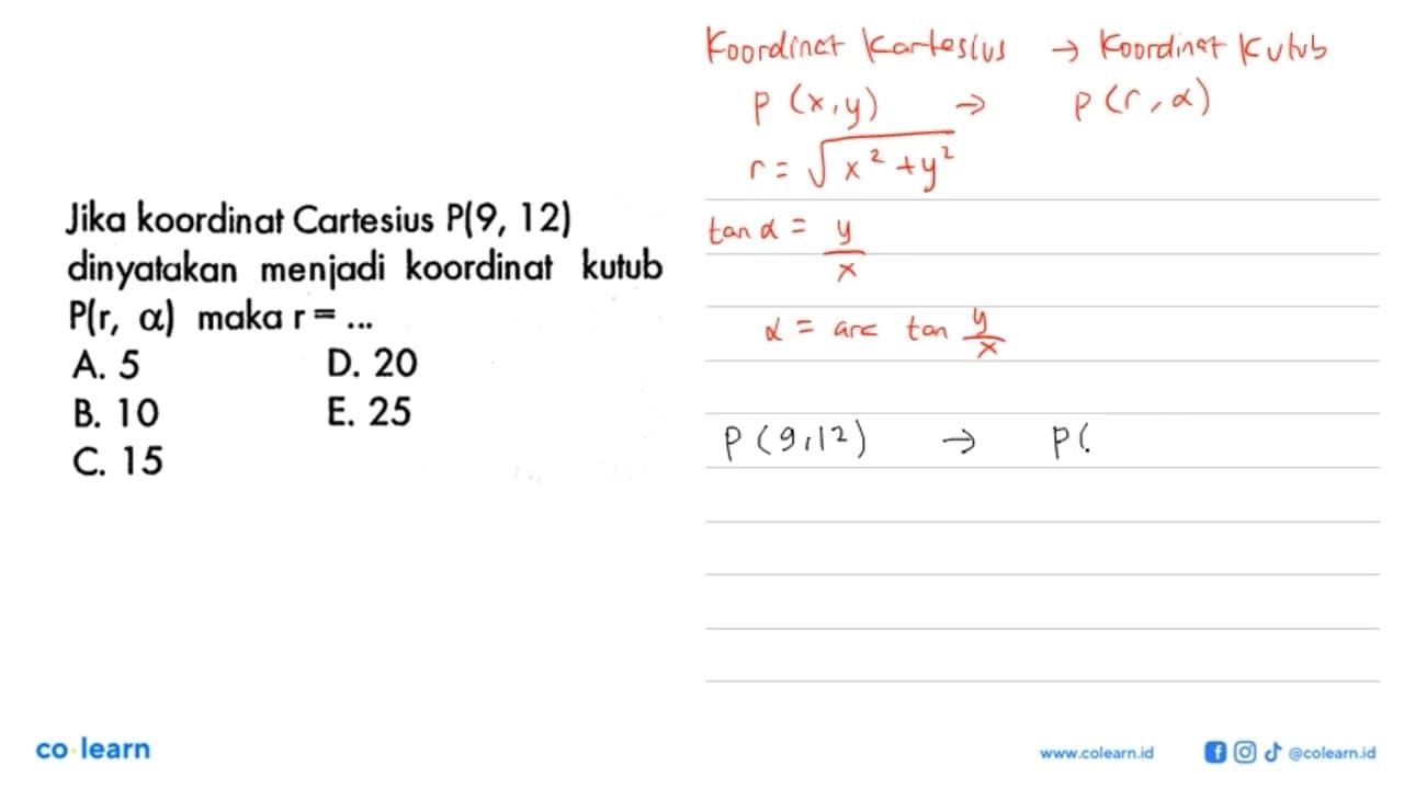 Jika koordinat Cartesius P(9,12) dinyatakan menjadi