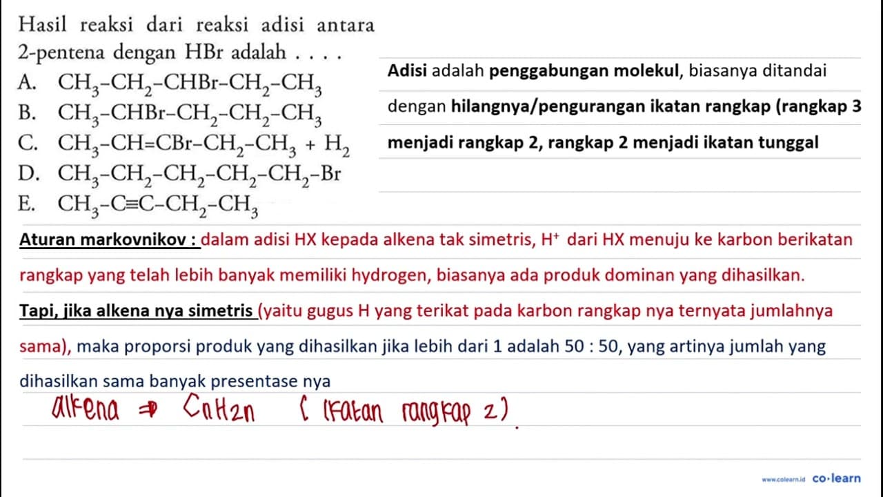 Hasil reaksi dari reaksi adisi antara 2-pentena dengan HBr