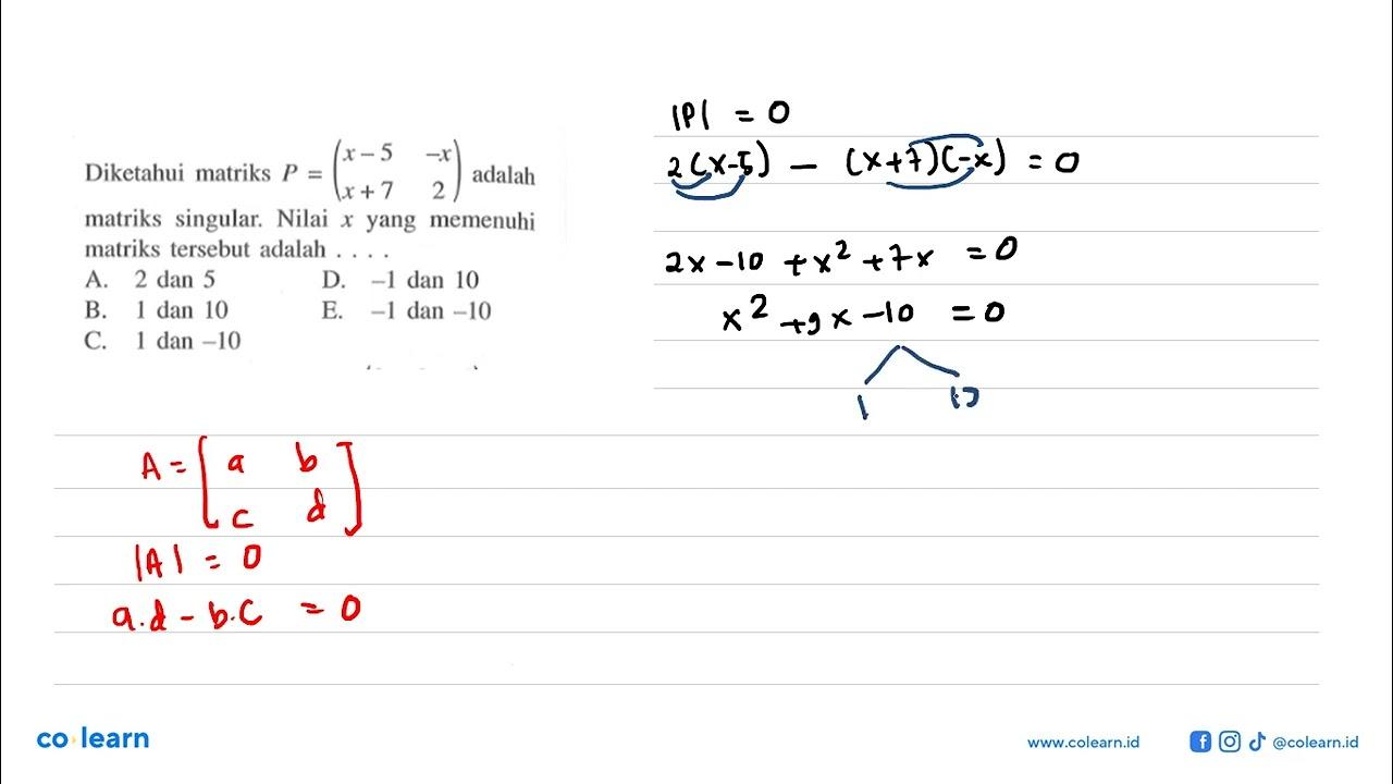 Diketahui matriks P = {x-5 -x x+7 2) adalah matriks