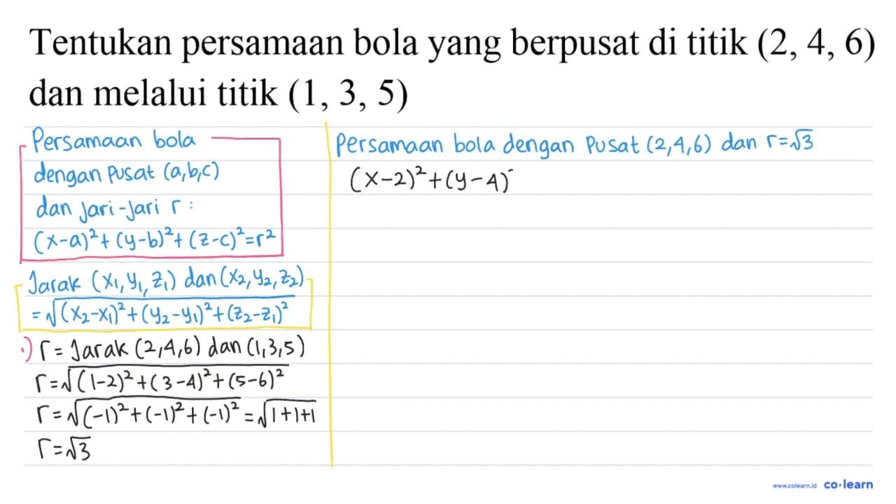 Tentukan persamaan bola yang berpusat di titik (2, 4, 6)