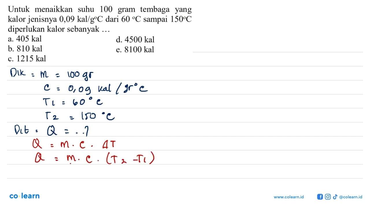 Untuk menaikkan suhu 100 gram tembaga yang kalor jenisnya