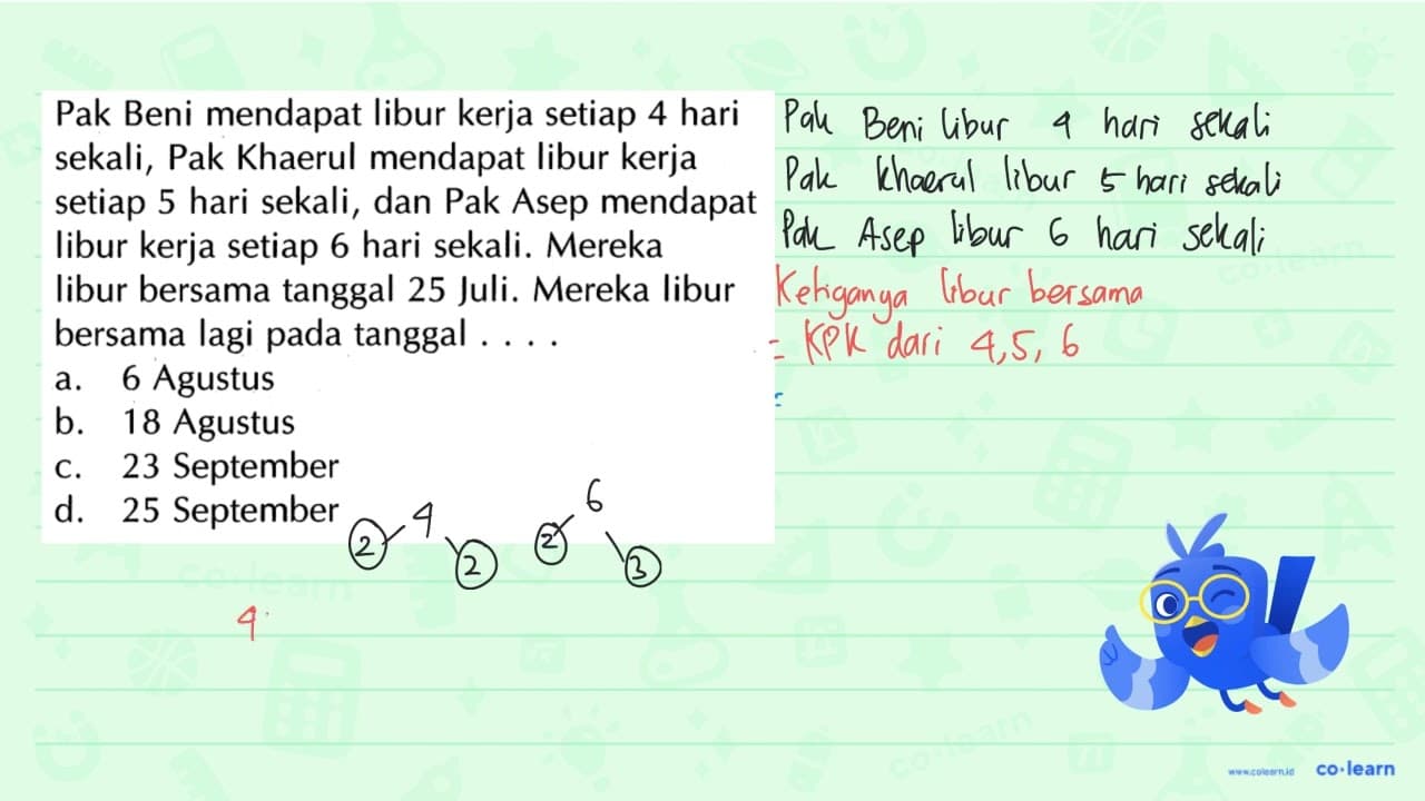 Pak Beni mendapat libur kerja setiap 4 hari sekali, Pak