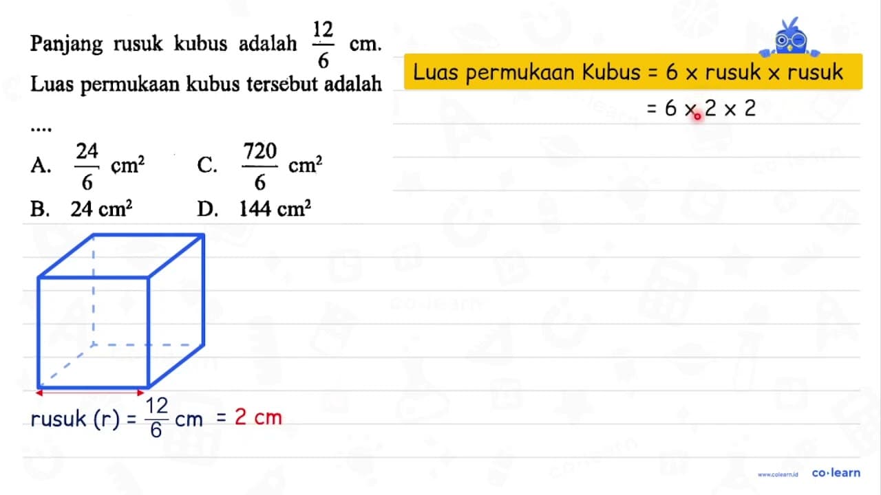 Panjang rusuk kubus adalah 12/6 cm Luas permukaan kubus