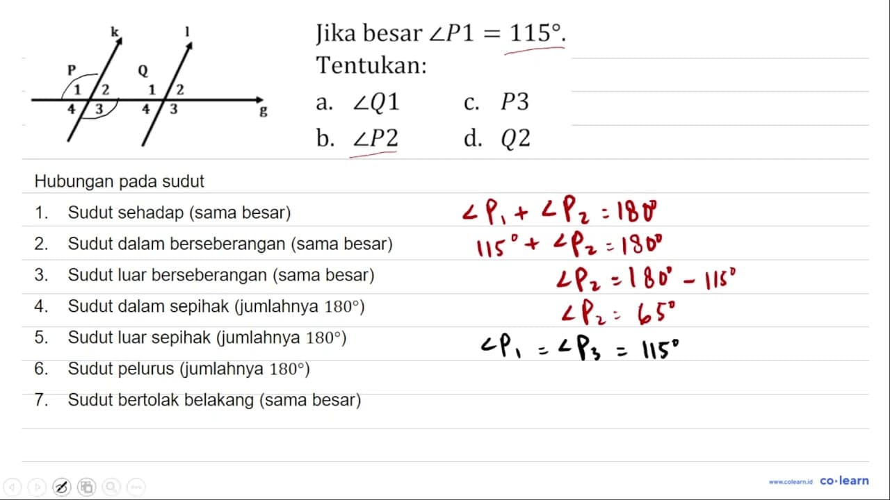 k l P Q 1 2 1 2 4 3 4 3 g Jika besar sudut P1 = 115.