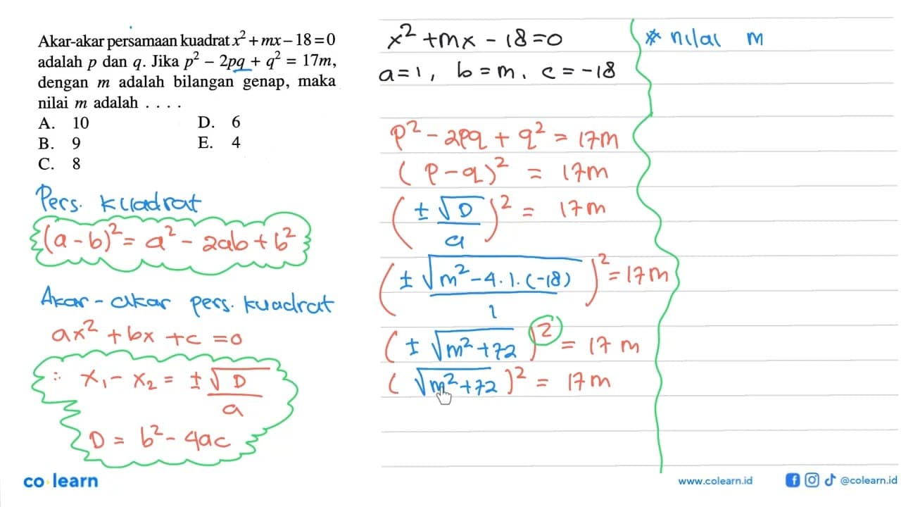 Akar-akar persamaan kuadrat x^2 + mx- 18=0 adalah p dan q.