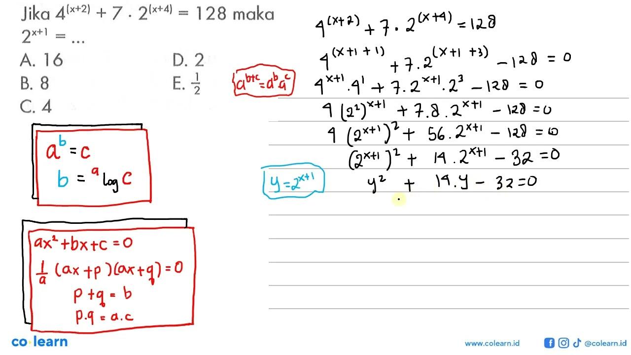 Jika 4^(x+2)+7.2^(x+4)=128 maka 2^(x+1)= ...