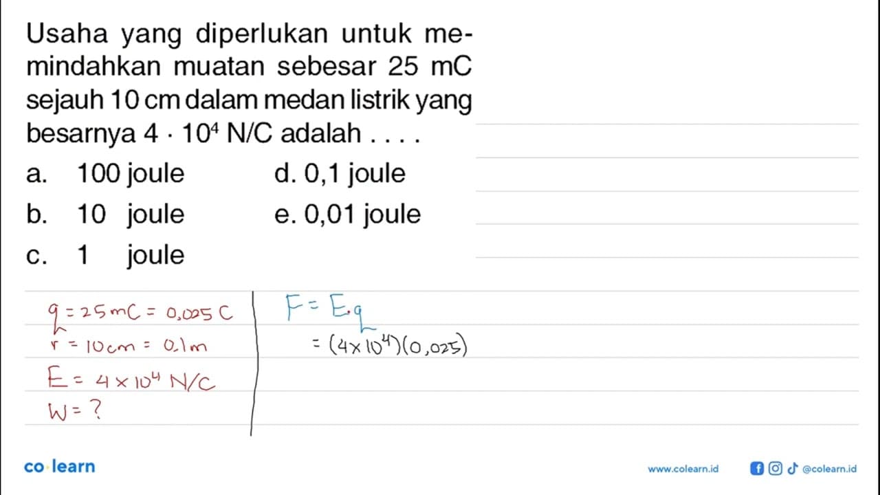 Usaha yang diperlukan untuk memindahkan muatan sebesar 25