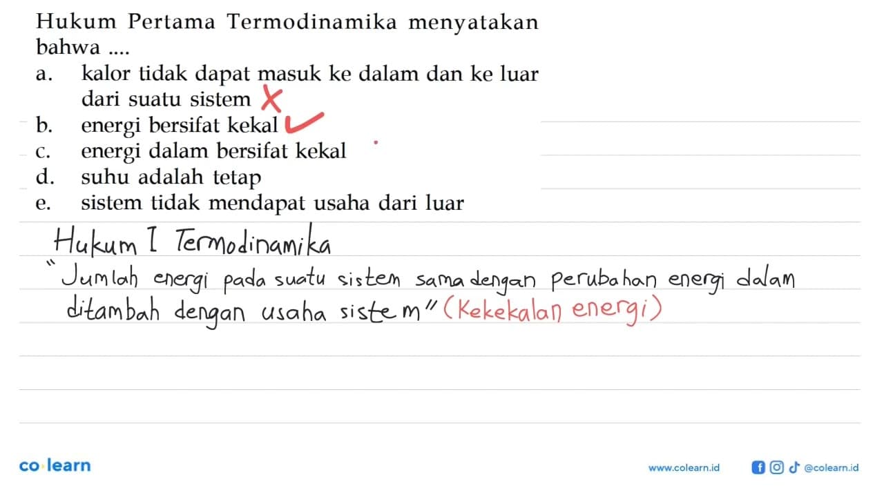 Hukum Pertama Termodinamika menyatakan bahwa ....