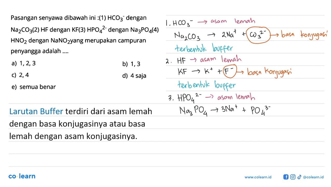 Pasangan senyawa dibawah ini: (1) HCO3^- dengan Na2CO3 (2)