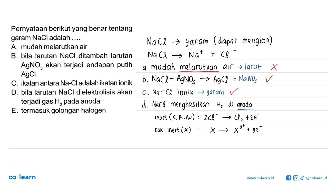 Pernyataan berikut yang benar tentang garam NaCl adalah