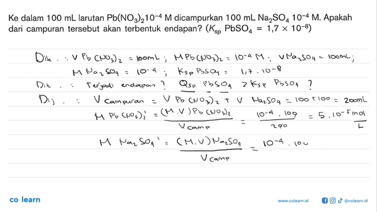 Ke dalam 100 mL larutan Pb(NO3)2 10^-4 M dicampurkan 100 mL